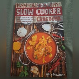 Easy & Healthy Slow Cooker Cookbook by Alice Newman